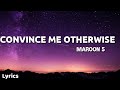 Maroon 5 H E R Convince Me Otherwise Lyrics Lyrics Point mp3
