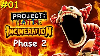 Project Playtime Phase 2: Incineration # 01 New tutorial + Gameplay