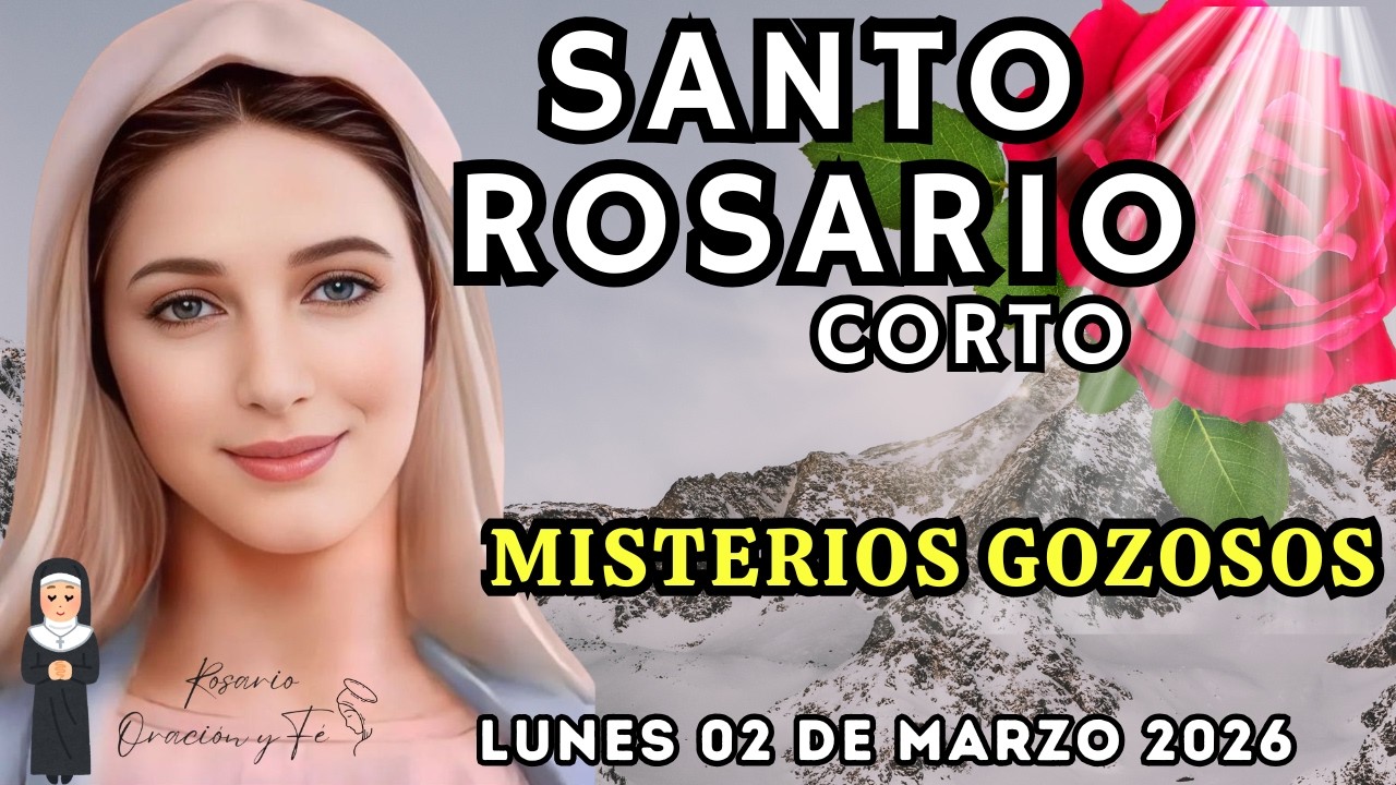 SANTO ROSARIO 📿corto de hoy Lunes 02 de Marzo 2026, MISTERIOS GOZOSOS 🕯️Oremos a la Virgen Maria🛐