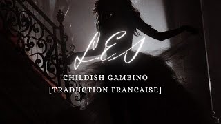Childish Gambino - L.E.S [Traduction Française] Resimi