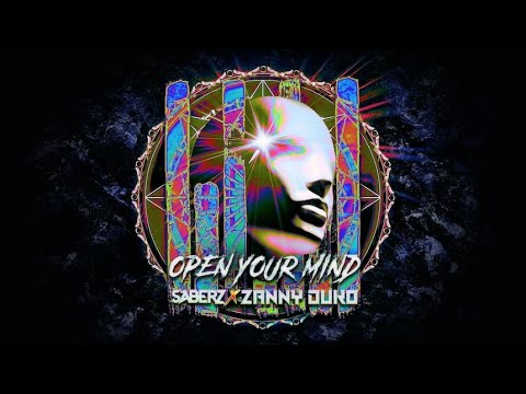 SaberZ x Zanny Duko - Open Your Mind