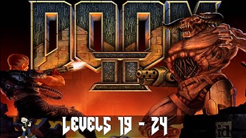 [4] Doom 2 - Hell on Earth (Levels 19-24) - No Commentary
