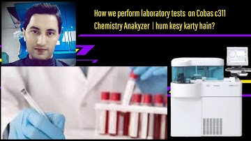How to perform an electrolytes test on Cobas c311 chemistry analyzer?|   Test karny ka tariqah[vlog]