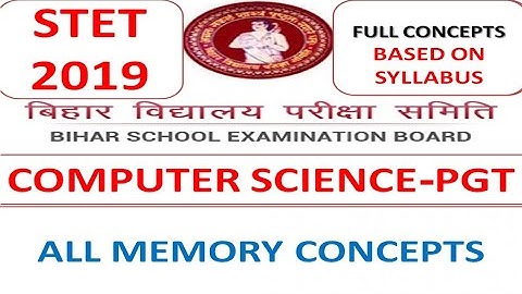 STET 2019| PGT COMPUTER SCIENCE | ALL MEMORY CONCEPT | BY GAURAV SIR
