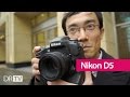 Nikon D5 Hands-on First Impression by Lok
