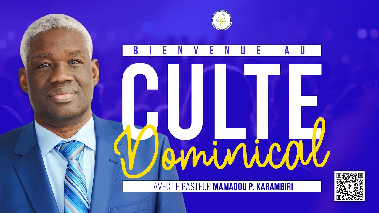 culte-dominical-du-25-08-2024-i-pasteur-mamadou-karambiri-youtube