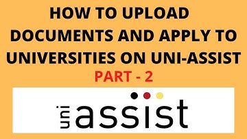 HOW TO APPLY TO GERMAN UNIVERSITIES ? | HOW TO UPLOAD DOCUMENTS ON UNI-ASSIST  ? | PART - 2