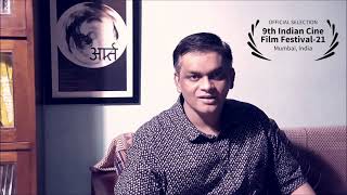 Aart  | Shrikant Narendra Puranik  | Filmmakers Cut | 9th Indian Cine Film Festival-21