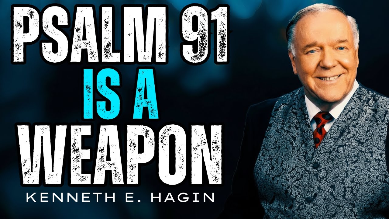 PSALM 91 HEALING at Night—SPEAK IT Then SLEEP (Fear Breaks!) | Kenneth E Hagin Motivation Speech
