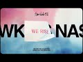 Miniature de la vidéo de la chanson We Rise (Nash Hawkins Remix)