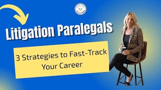 Free Litigation Paralegal Workshop:  A Roadmap to Success for New Litigation Paralegals