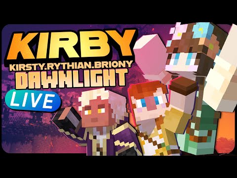 KirbyCraft Dawnlight: Another Adventure Awaits | Kirsty, Rythian & Briony!