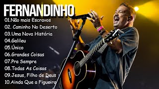 Não mais Escravos , Caminho No Deserto,.. FERNANDINHO || As Melhores Músicas Gospel de 2024