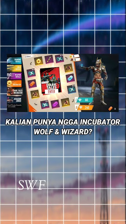 STORY WA FREEFIRE ' KALIAN PUNYA NGGA INCUBATOR WOLF & WIZARD?