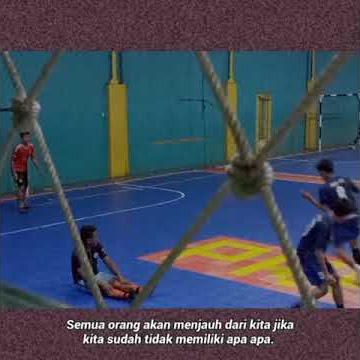 story wa anak futsal |ketika semua orang menjauh