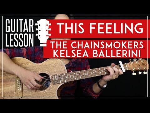 This Feeling Guitar Tutorial - The Chainsmokers Guitar Lesson ? |Rhythm + Lead + Guitar Cover|