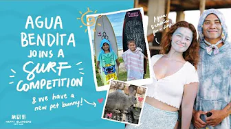 Our Isla Life: Agua Bendita joins a surf comp | new pet bunny!!