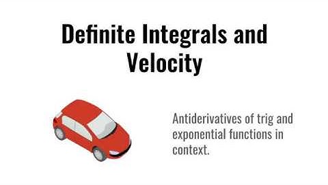 Definite Integrals and Velocity