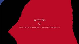 Video thumbnail of "Grieg: Peer Gynt (Death Of Aase) - Solomon Grey's Paradise Lost Rework"