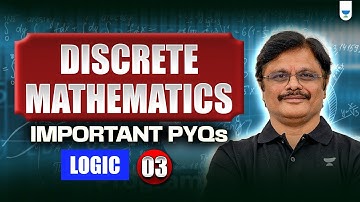 🔴 Discrete Mathematics for GATE 2026 – Part 3 | Logic | Important PYQs | Sridhar Sir