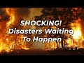 SHOCKING! Disasters Waiting To Happen | Why Do All Natural Disasters Occur On The 26th Of A Month?