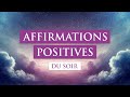 Affirmations créatrices du soir pour une nuit paisible