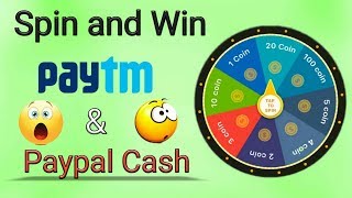 Spin and Win  Unlimited Paytm and Paypal Cash - New 2017 Trick screenshot 3