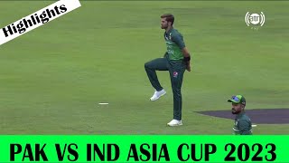 Pak vs Ind Asia cup 2023 Match Highlights | pakistan vs India Match Highlights 2023