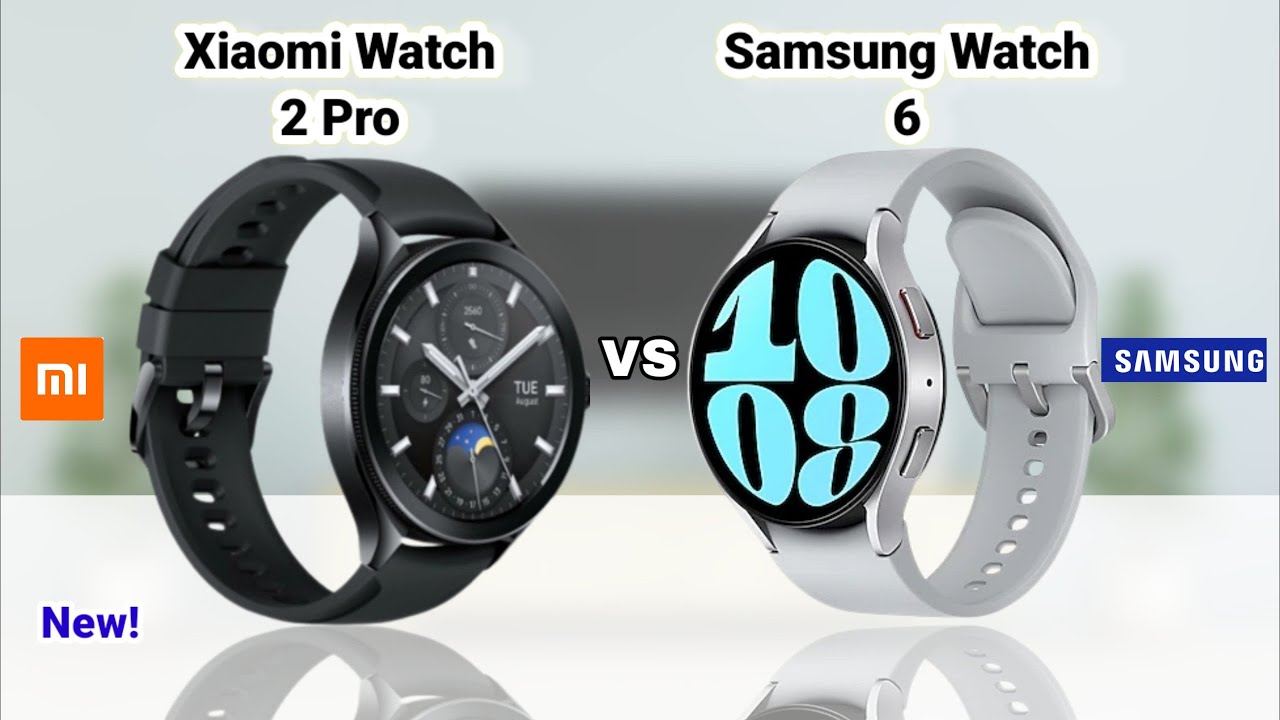 Xiaomi Watch 2 Pro Vs Samsung Galaxy Watch 6: Battle of the Smartwatches