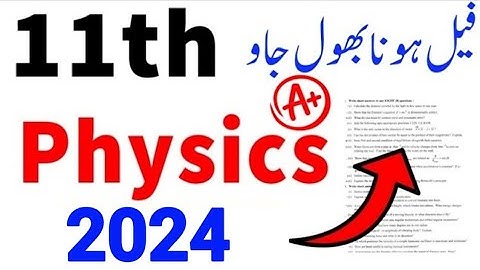 11th Class Physics Guess Paper 2024 | Class 11th Physics Guess Paper 2024 |