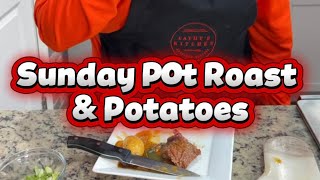 Sunday Pot Roast & Potatoes
