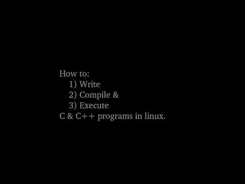 compile c an c++ programs on linux