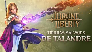 Tráiler de THRONE AND LIBERTY: Fronteras de Talandre