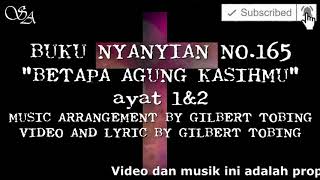 Download lagu BUKU NYANYIAN NO.165 'BETAPA AGUNG KASIHMU' (ayat 1&2)