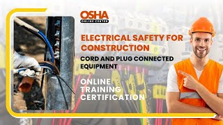 Electrical Safety for Construction | Cord and Plug Hazards | Online Training Certificate
