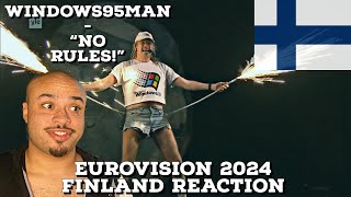 🇫🇮 EUROVISION 2024 FINLAND REACTION | Windows95man “No Rules!” 🇫🇮