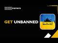 HOW TO GET UNBANNED IN FORTNITE 2026