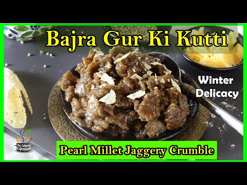 Bajra Gur Ki Kutti | सिंधी बाजरी जी कुट्टी | Gluten Free Sweet Winter Special
