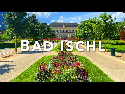 BAD ISCHL Salzkammergut 🇦🇹 Sunny Walk in Town 🌞 Best Places to Travel Now