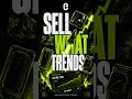 🚀 SELL WHAT TRENDS — That’s How Winning Shopify Stores Are Built