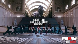G-Idle - Lion (Ferry Remix)