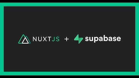Cómo integrar Supabase con NuxtJS