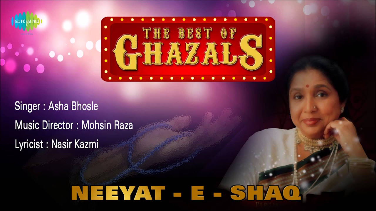 Neeyat   E   Shaq  Ghazal Song  Asha Bhosle