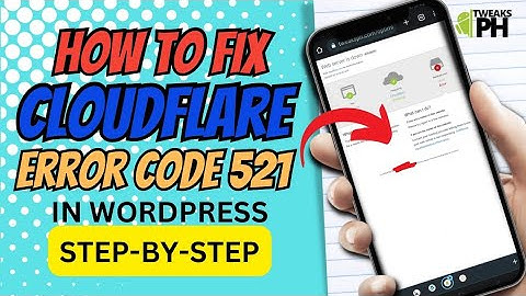 How to Fix Cloudflare Error 521 in WordPress: Step-by-Step Guide