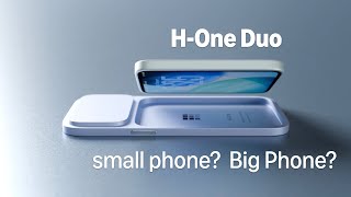 Small Phone, Big Phone, Or Both? Introducing H-One Duo Concept