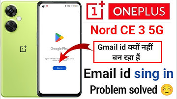 OnePlus Nord CE 3 5G Email id sing in Problem solve |OnePlus Mobile me Email id kyu nhi Ban raha hai