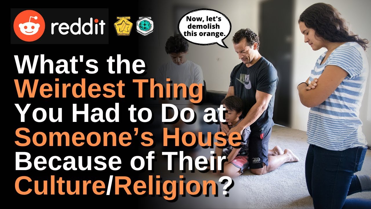 What's the Weirdest Thing You Did at Someone’s House Because of Their