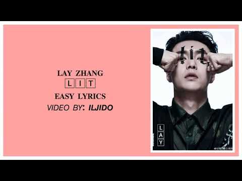 LAY (射线) -  Lit (莲) // 𝙀𝘼𝙎𝙔 𝙇𝙔𝙍𝙄𝘾𝙎