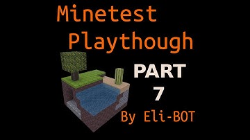 Minetest Part 7 (mine, door and tree) by Eli-BOT