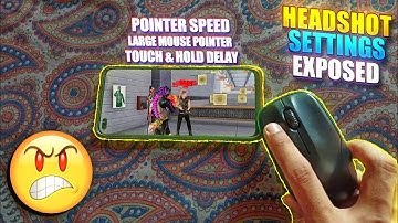 Headshot Settings Exposed || Pointer Speed, Large Mouse Pointer, Touch And Hold Delay || Arrow Ayush